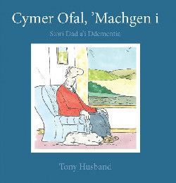 Cymer Ofal, 'Machgen i - Tony Husband Cymer Ofal, 'Machgen i - Tony Husband