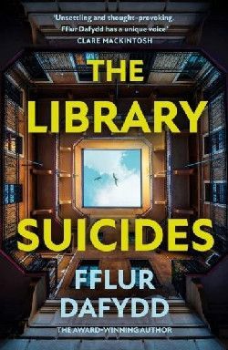 The Library Suicides - Fflur Dafydd