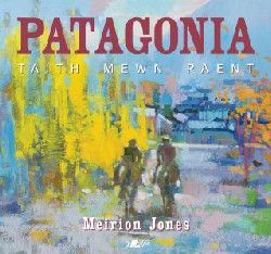Patagonia - Meirion Jones