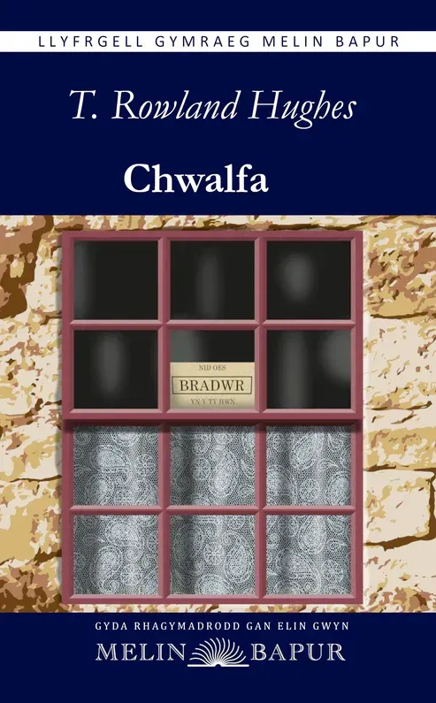 Chwalfa - T. Rowland Hughes Chwalfa - T. Rowland Hughes