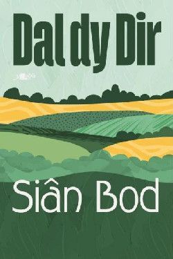 Dal dy Dir - Siân Bod