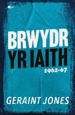 Brwydr yr Iaith - 1962-67  Geraint Jones