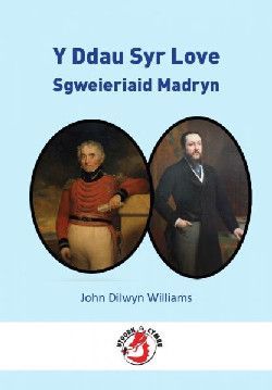 Y Ddau Syr Love - Sgweieriaid Madryn  - John Dilwyn Williams