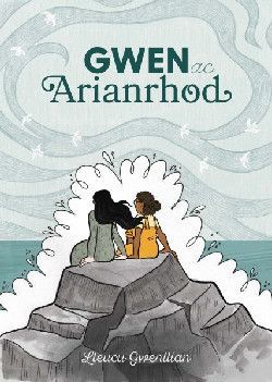 GWEN AC ARIANRHOD - LLEUCU GWENLLIAN
