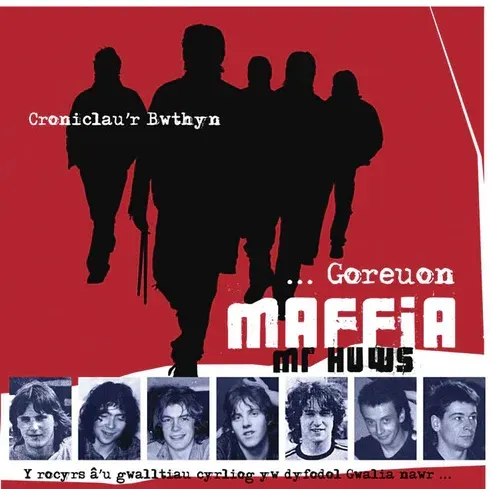 Goreuon Maffia Mr Huws