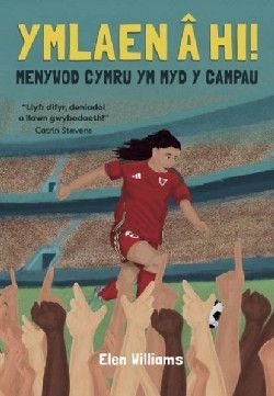 Ymlaen â hi! - Menywod Cymru ym Myd y Campau - Elen Williams