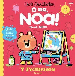 O Na, Noa: Y Feithrinfa / Uh-Oh, Noa: Nursery - Chris Chatterton O Na, Noa: Y Feithrinfa / Uh-Oh, Noa: Nursery - Chris Chatterton