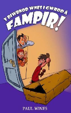 Y Diwrnod Wnes i Gwrdd â Fampir! Y Diwrnod Wnes i Gwrdd â Fampir!