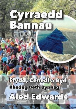 Cyrraedd Bannau - Ffydd, Cenedl a Byd - Rhedeg Beth Bynnag - Aled Edwards