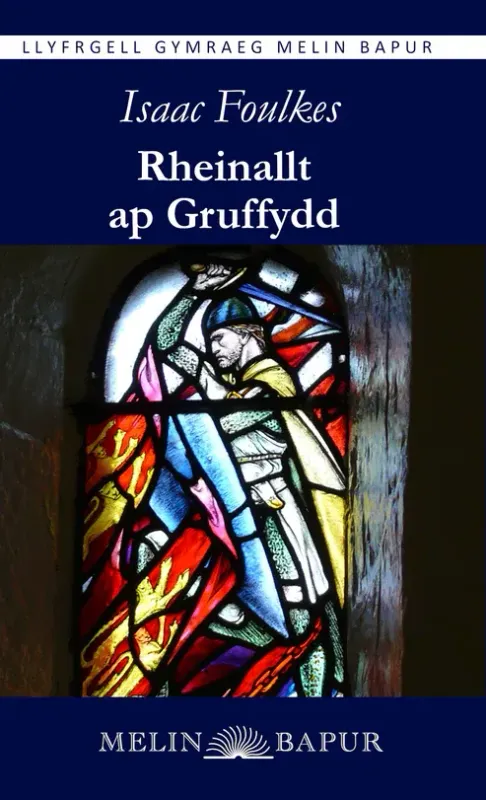 Rheinallt ap Gruffydd - Isaac Foulkes