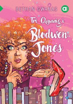 Cyfres Amdani (Lefel Sylfaen): Tri Chynnig i Blodwen Jones - Bethan Gwanas