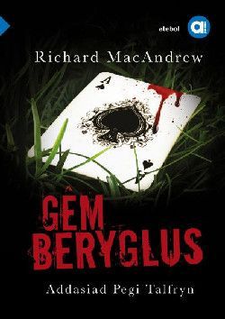 Cyfres Amdani (Lefel Canolradd): Gêm Beryglus - Richard MacAndrew