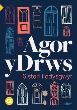 Cyfres Amdani (Lefel Mynediad): Agor y Drws