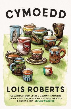 Y Cymoedd - Lois Roberts