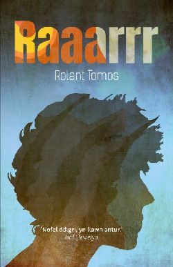 Raaarrr - Rolant Tomos