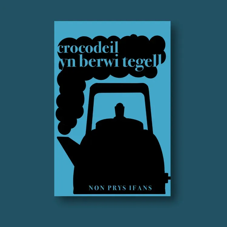 Crocodeil yn Berwi Tegell - Non Prys Ifans