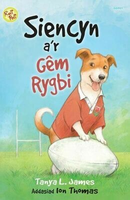 Cyfres Roli Poli: Siencyn a'r Gêm Rygbi Cyfres Roli Poli: Siencyn a'r Gêm Rygbi
