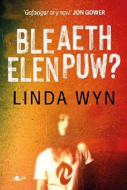 Ble Aeth Elen Puw? - Linda Wyn Ble Aeth Elen Puw? - Linda Wyn