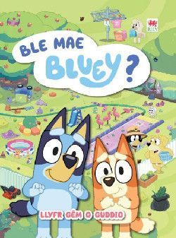 Ble Mae Bluey?