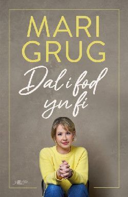 Dal i Fod yn Fi - Mari Grug