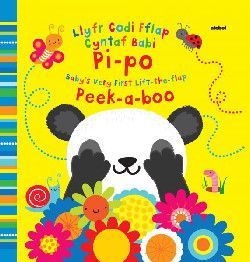 Llyfr Codi Fflap Cyntaf Babi Pi-po / Baby's Very First Lift the Flap Peekaboo Llyfr Codi Fflap Cyntaf Babi Pi-po / Baby's Very First Lift the Flap Peekaboo