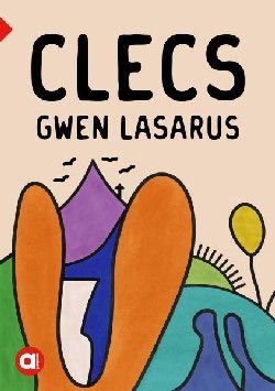 Clecs-Gwen Lasarus:Cyfres Amdani-Lefel Uwch