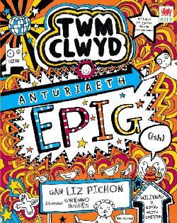 Twm Clwyd 12: Anturiaeth EPIG (ish) Liz Pichon Twm Clwyd 12: Anturiaeth EPIG (ish) Liz Pichon