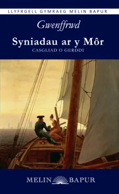 Syniadau ar y Môr - Gwenffrwd