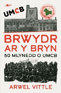 Brwydr ar y Bryn: Hanes UMCB 1976-2026 - Arwel Vittle