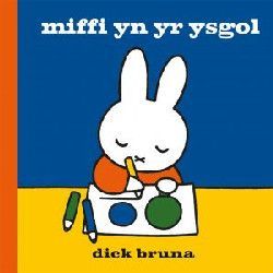 Miffi yn yr ysgol  -Dick Bruna