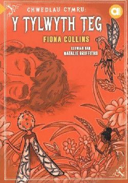 Cyfres Amdani: Chwedlau Cymru - Y Tylwyth Teg - Fiona Collins