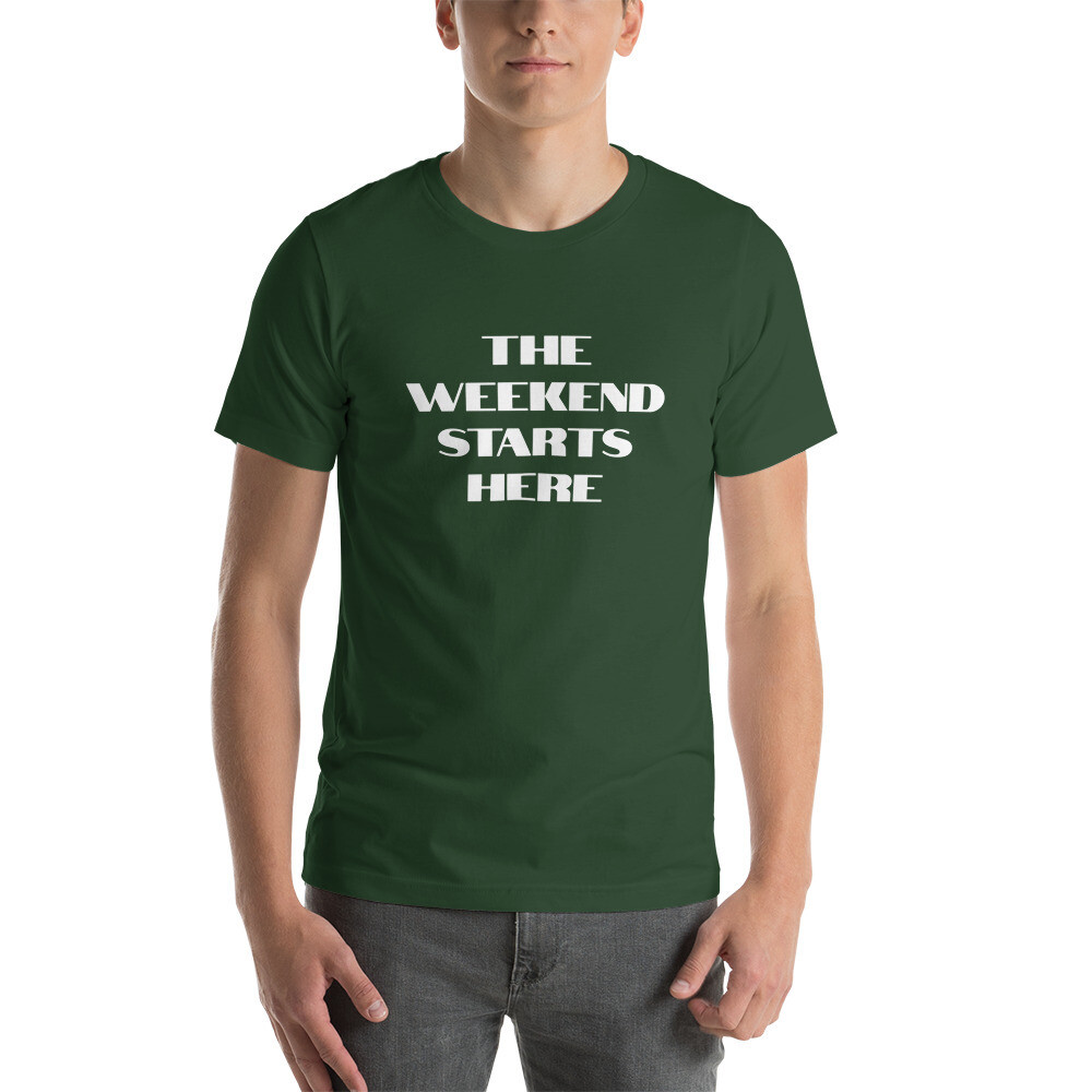 The Weekend Starts Here Text Tee (Various Colors)