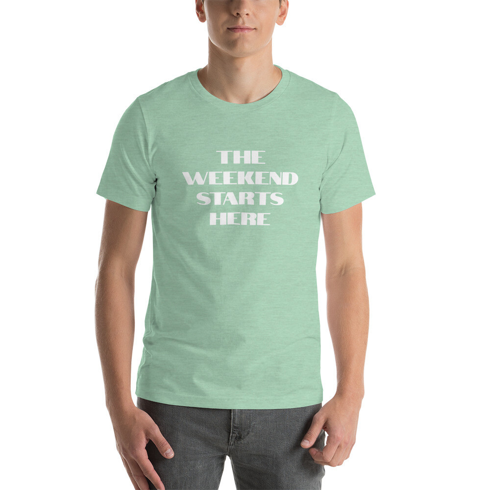 The Weekend Starts Here Text Tee (Various Colors)