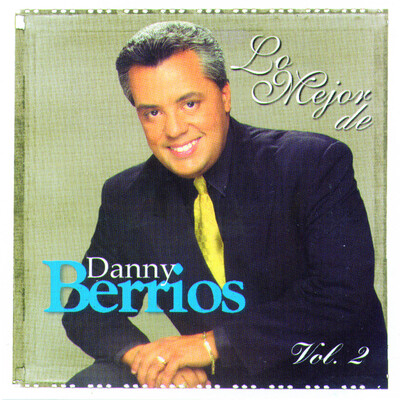 Lo Mejor de Danny Berrios Vol. 2 (Descarga Digital)