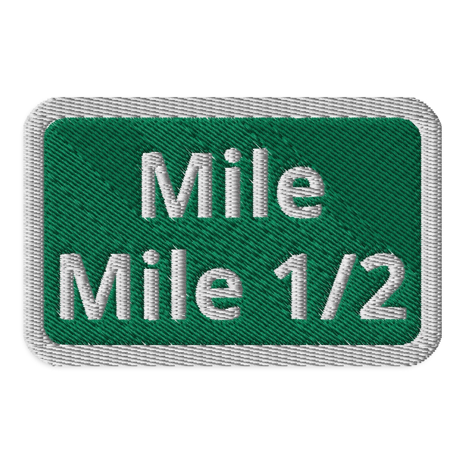 Mile, Mile and a Patch