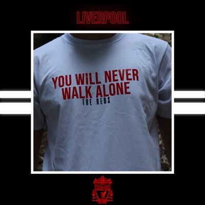 You will never walk alone (Liverpool)