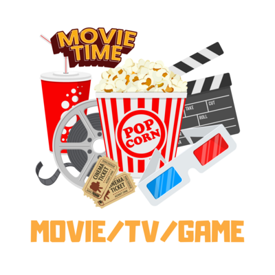 Movie - TV - Game