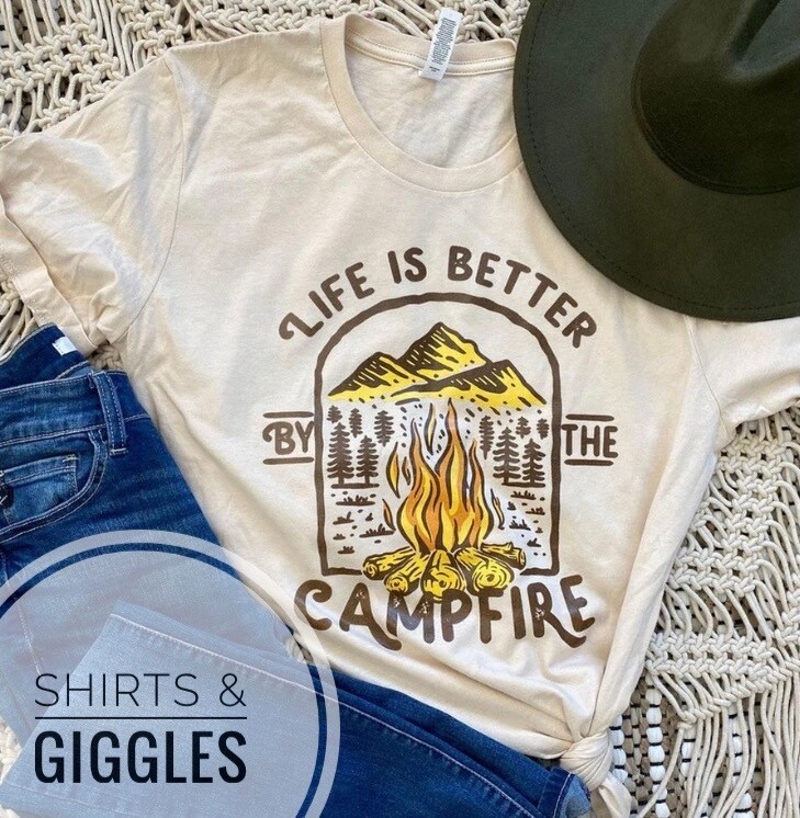 Life is Better By the Campfire