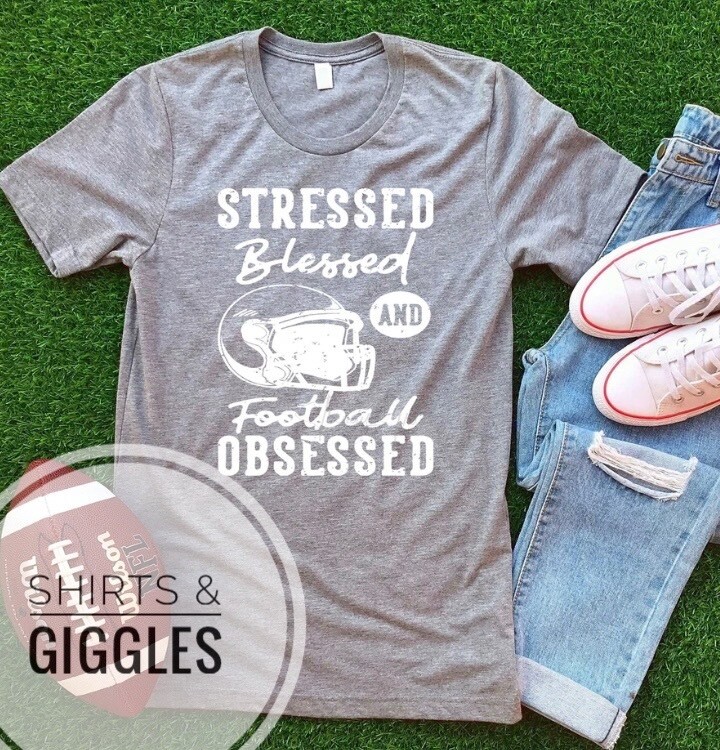 Stressed Blessed &amp; Football Obsessed