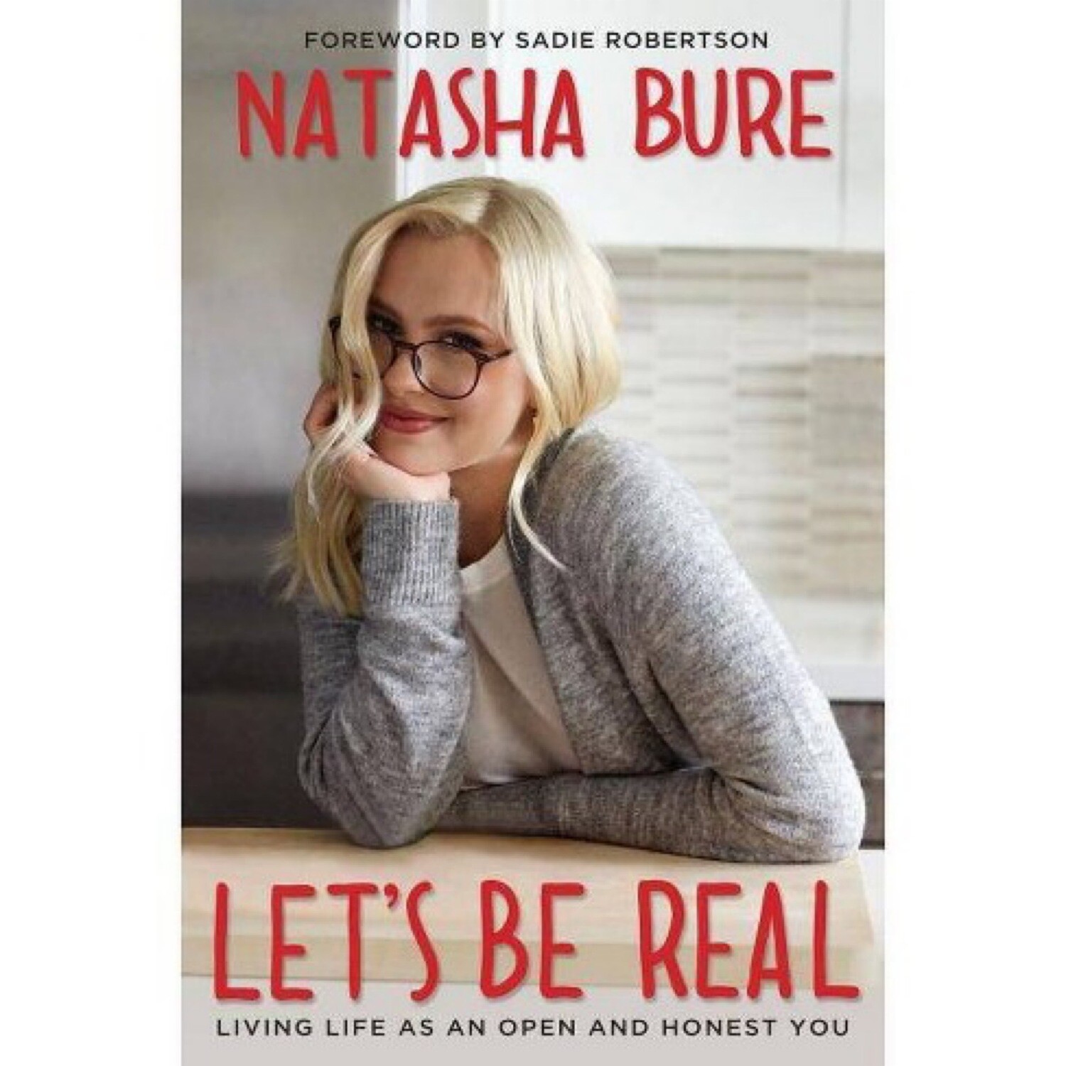 Lets Be Real by Natasha Bure