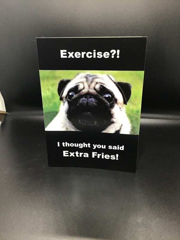 Exercise, Extra Fries