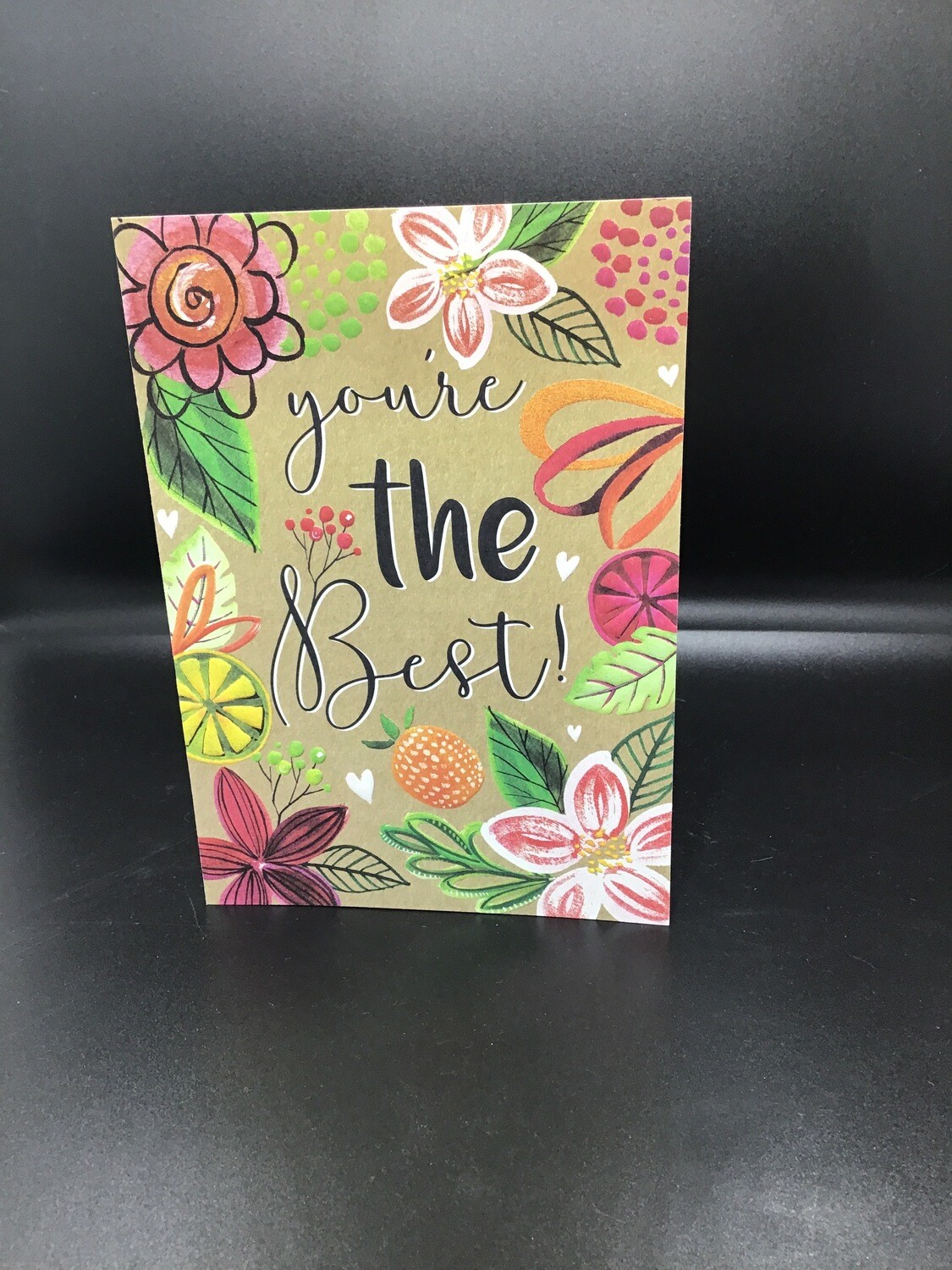 You’re The Best Floral