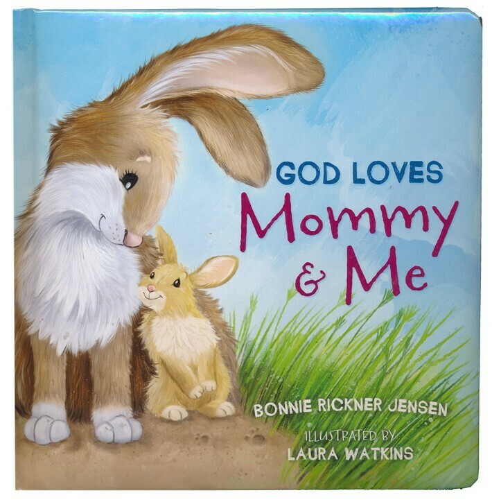 God Loves Mommy and Me