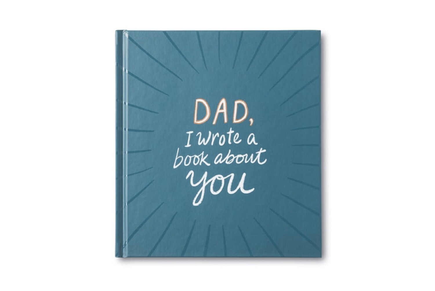 Dad, I Wrote a Book About You