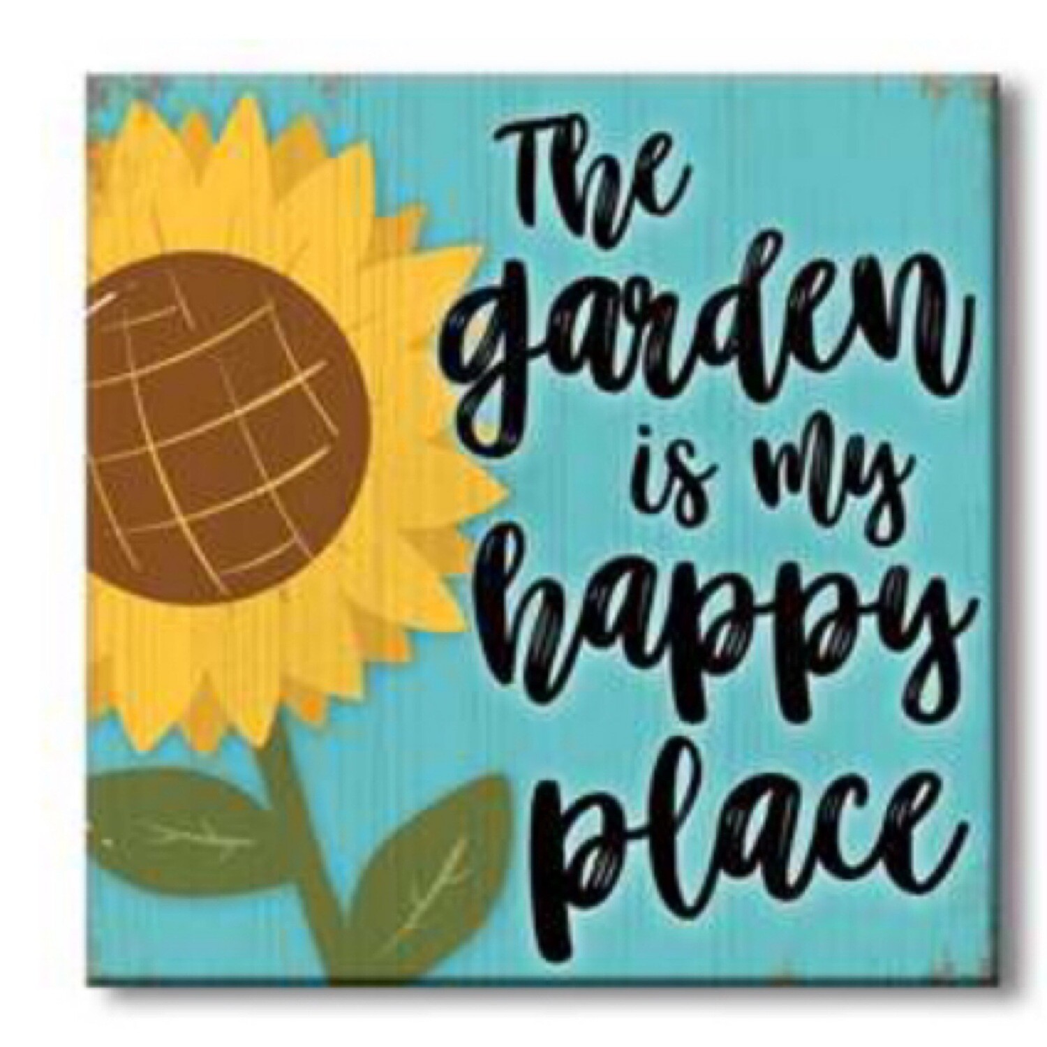 Stand Out Square - The Garden Is My Happy Place