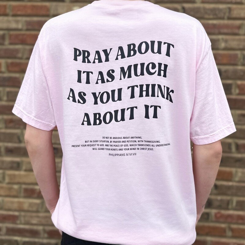 Pray About It T-Shirt