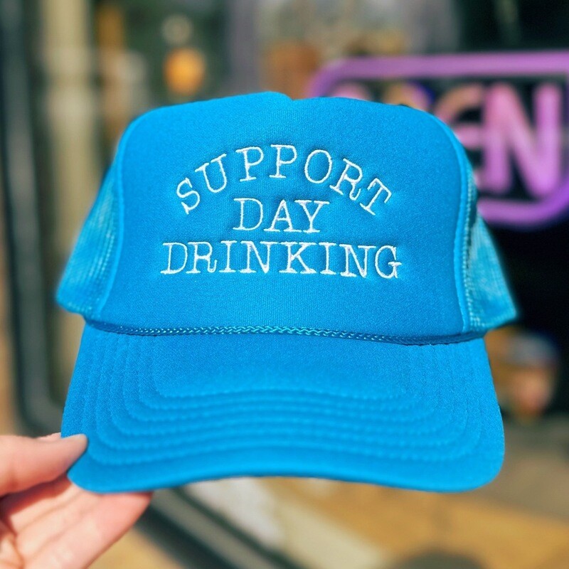 SUPPORT DAY DRINKING Trucker Hat