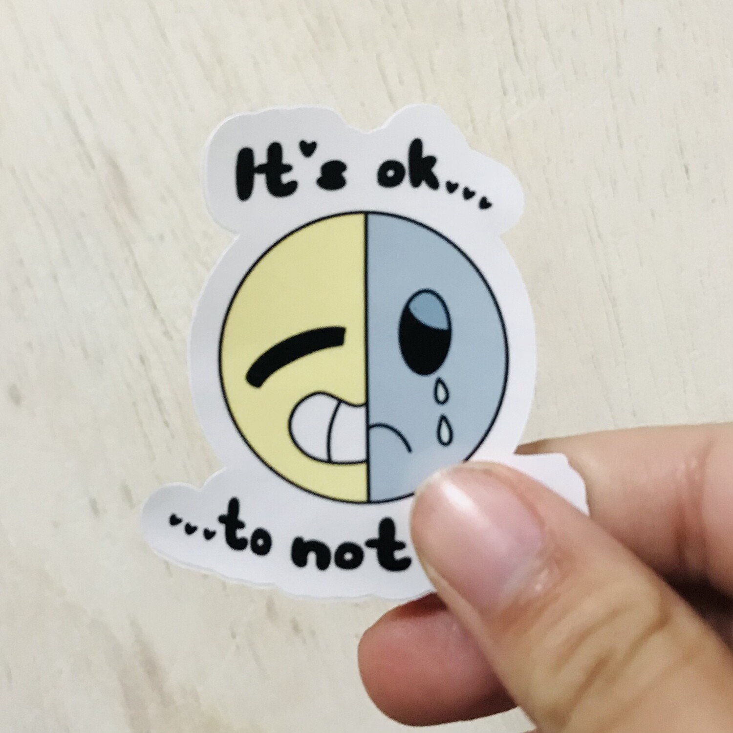 It&#39;s Ok To Not Be Ok | Small Sticker
