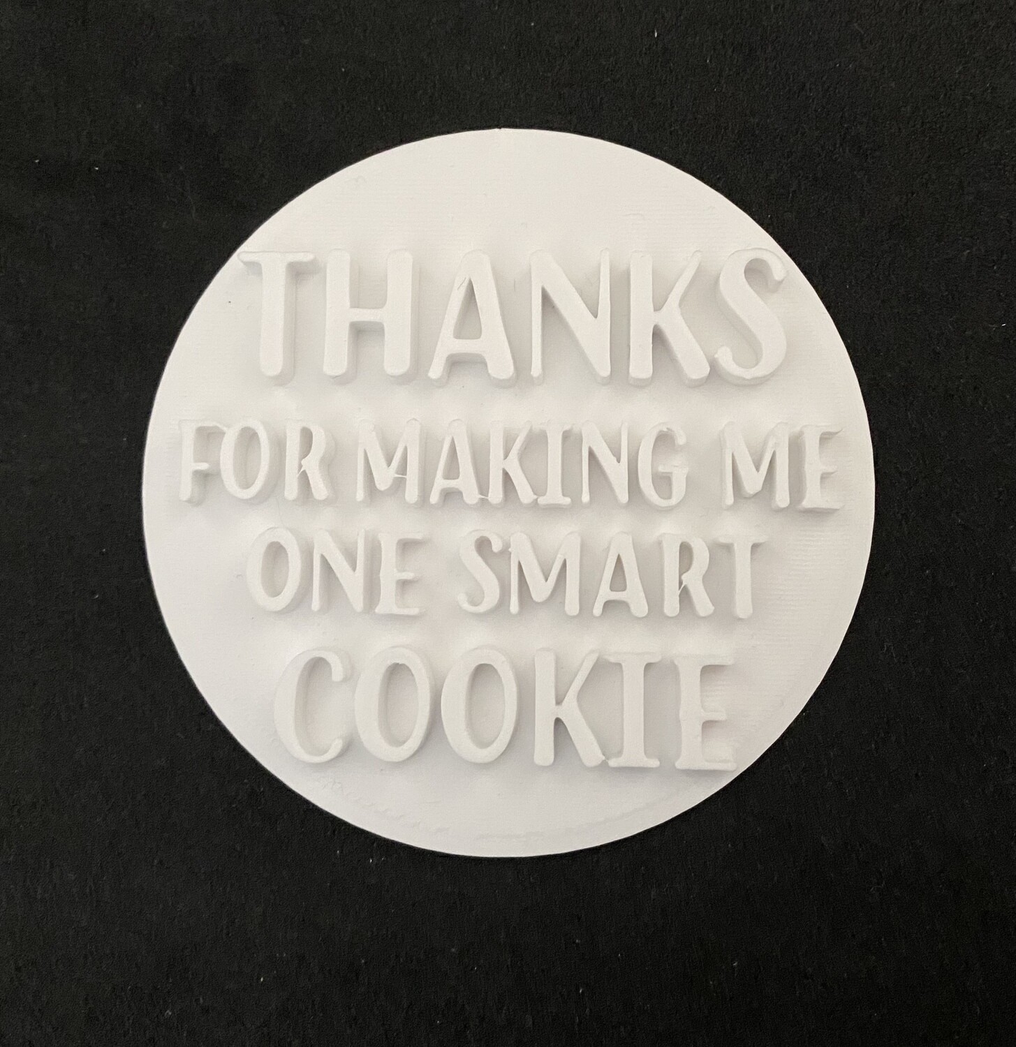 Thanks for making me one smart cookie - Stamp