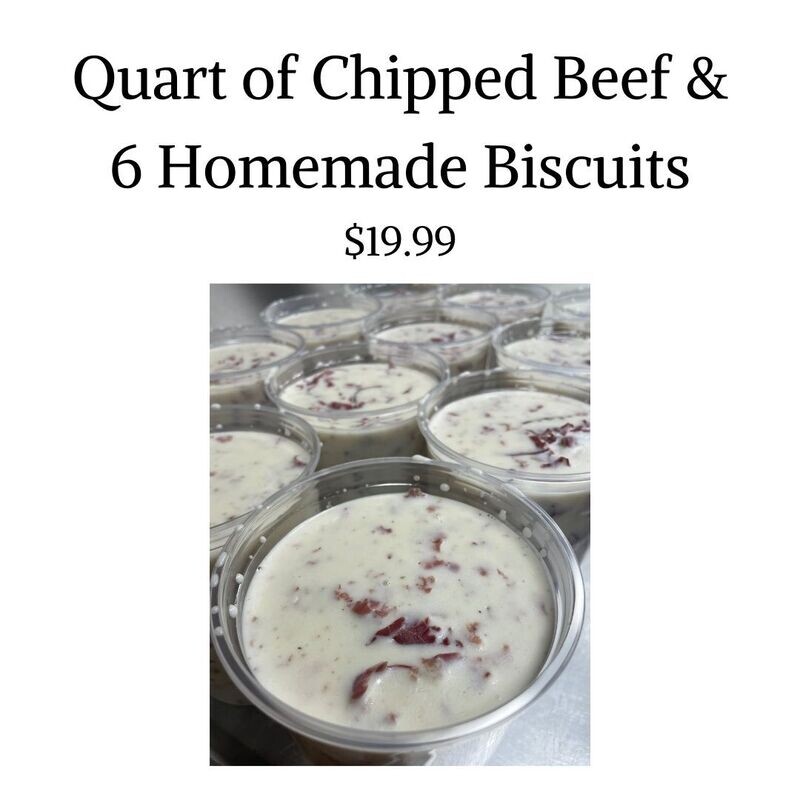 Quart of Chipped Beef Gravy &amp; 6 Homemade Biscuits